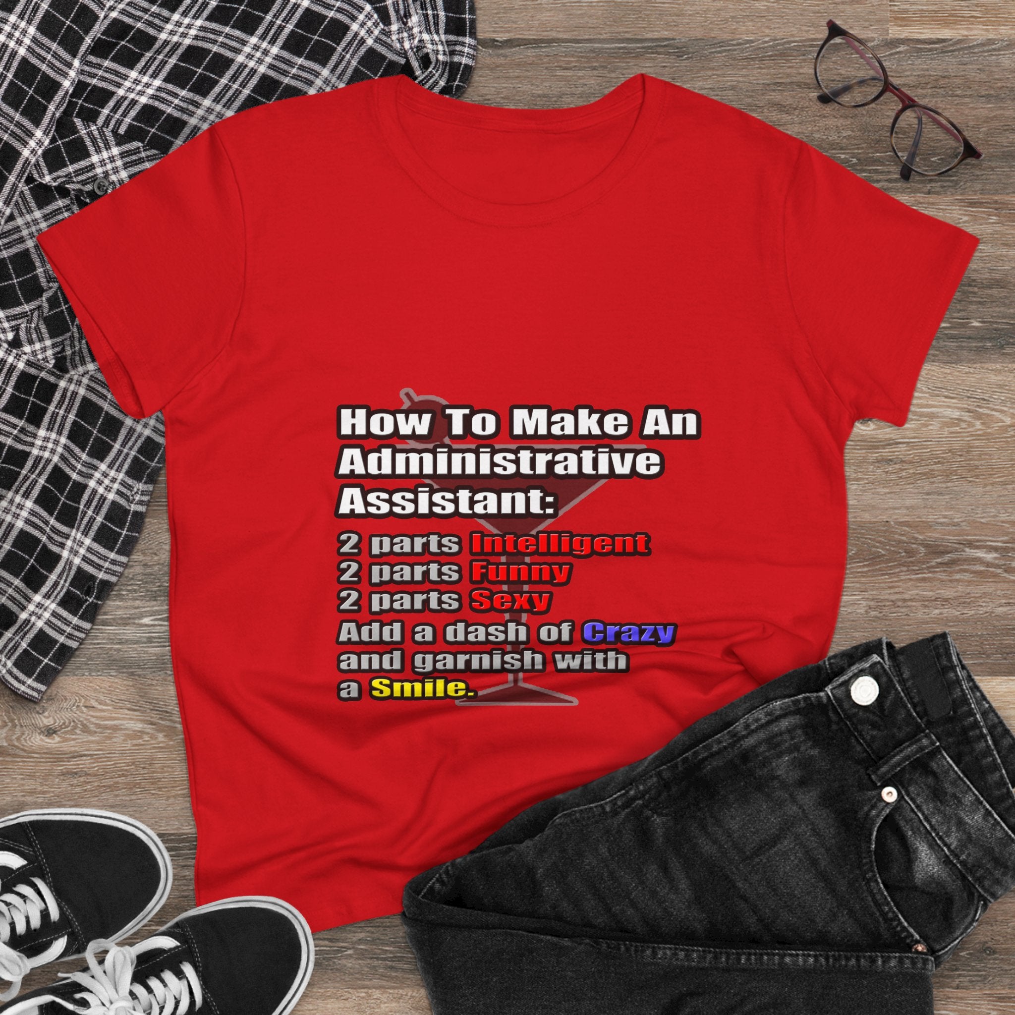 How To Make an Administrative Assistant - Women's Midweight Cotton Tee