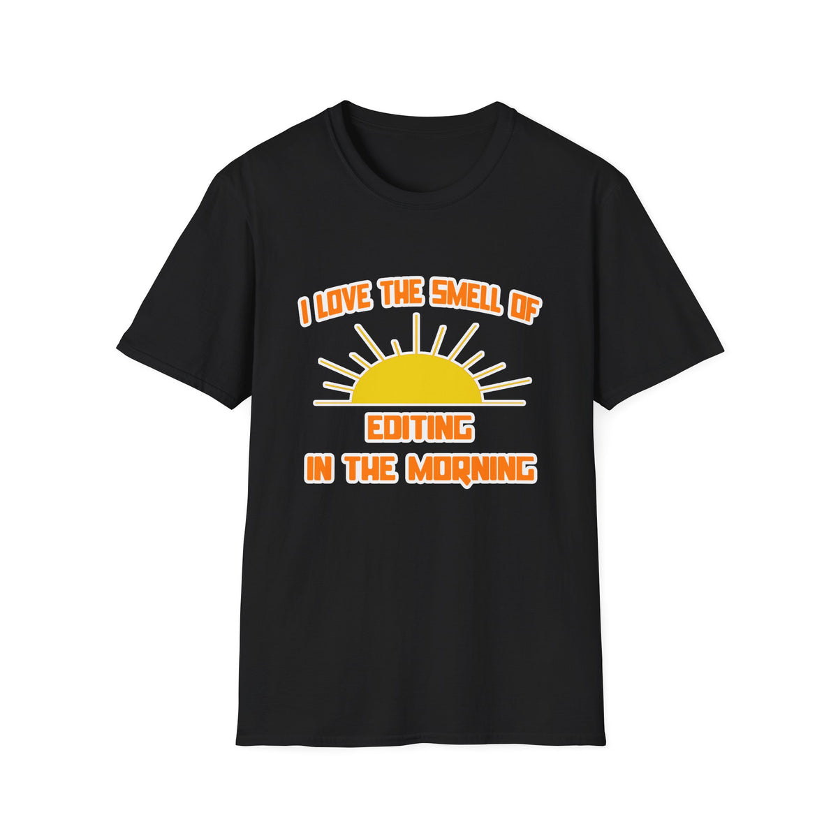 Smell of Editing in the Morning - Unisex Softstyle T-Shirt