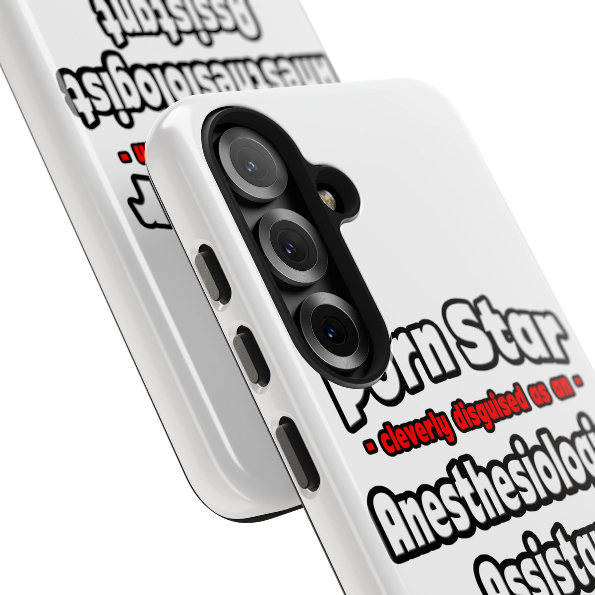 Porn Star .. Anesthesiologist Assistant - Tough Phone Cases