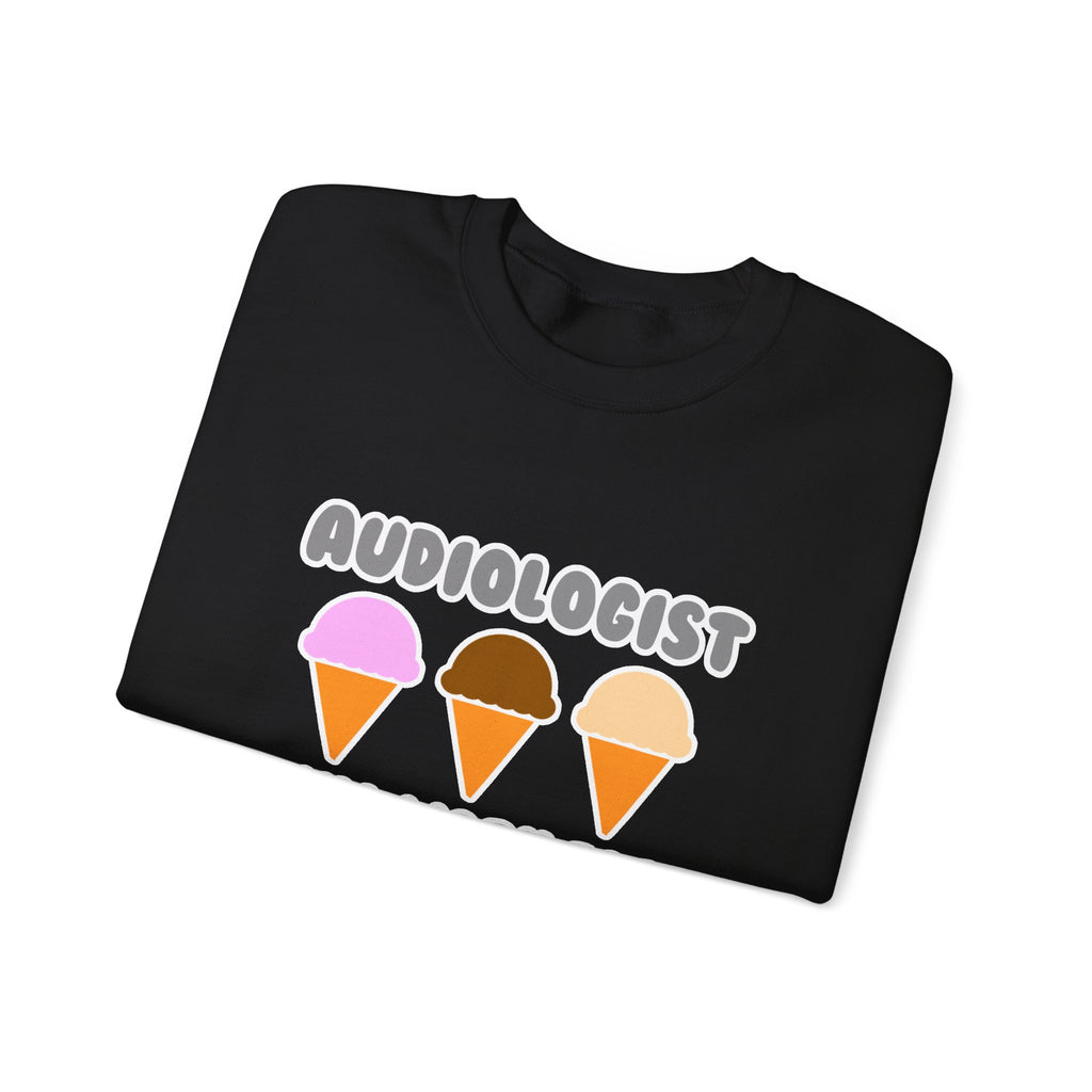 Audiologist ... Will Work For Ice Cream - Unisex Heavy Blend™ Crewneck Sweatshirt