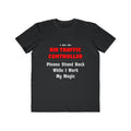Air Traffic Controller...Work My Magic - Men's Lightweight Fashion Tee