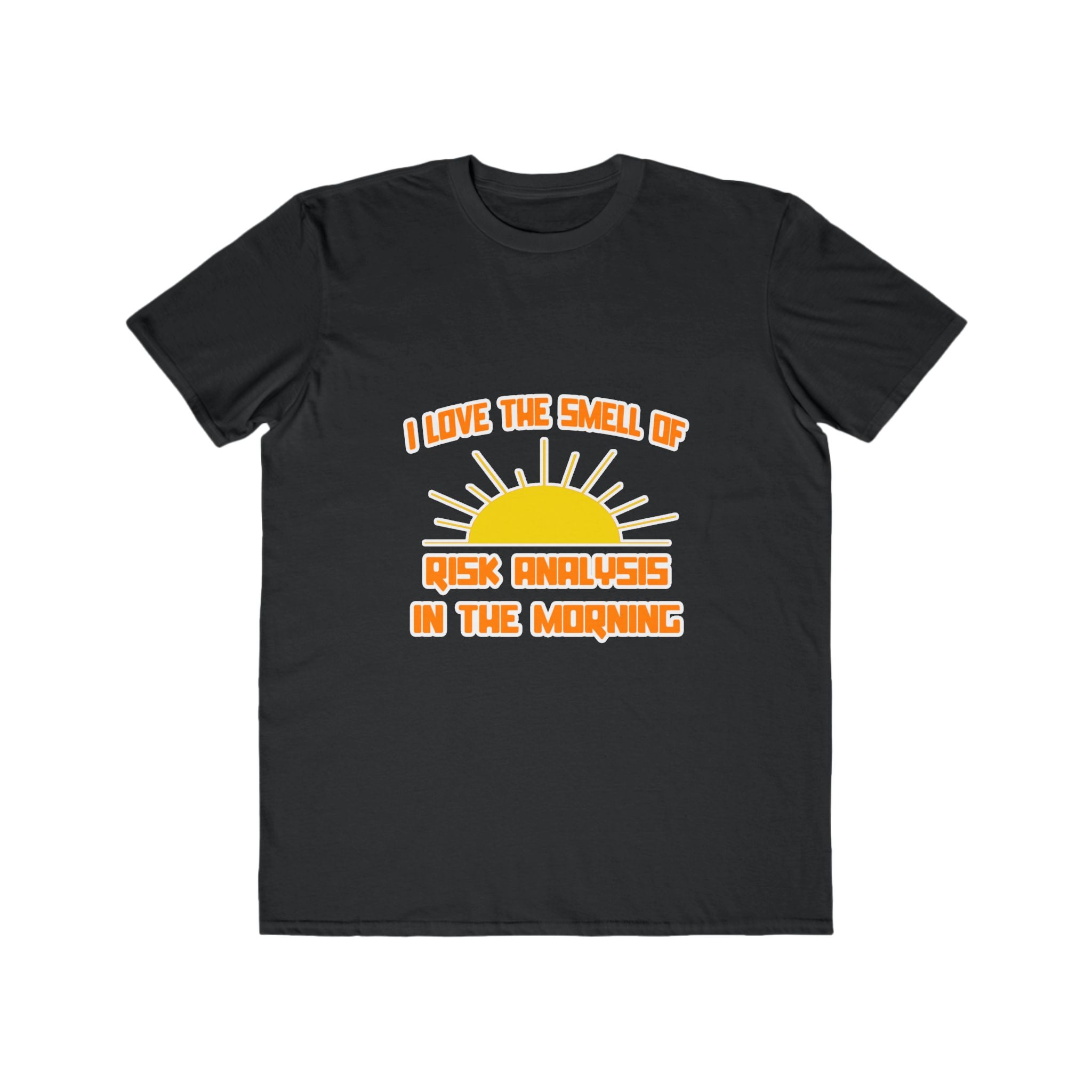 Smell of Risk Analysis in the Morning - Men's Lightweight Fashion Tee