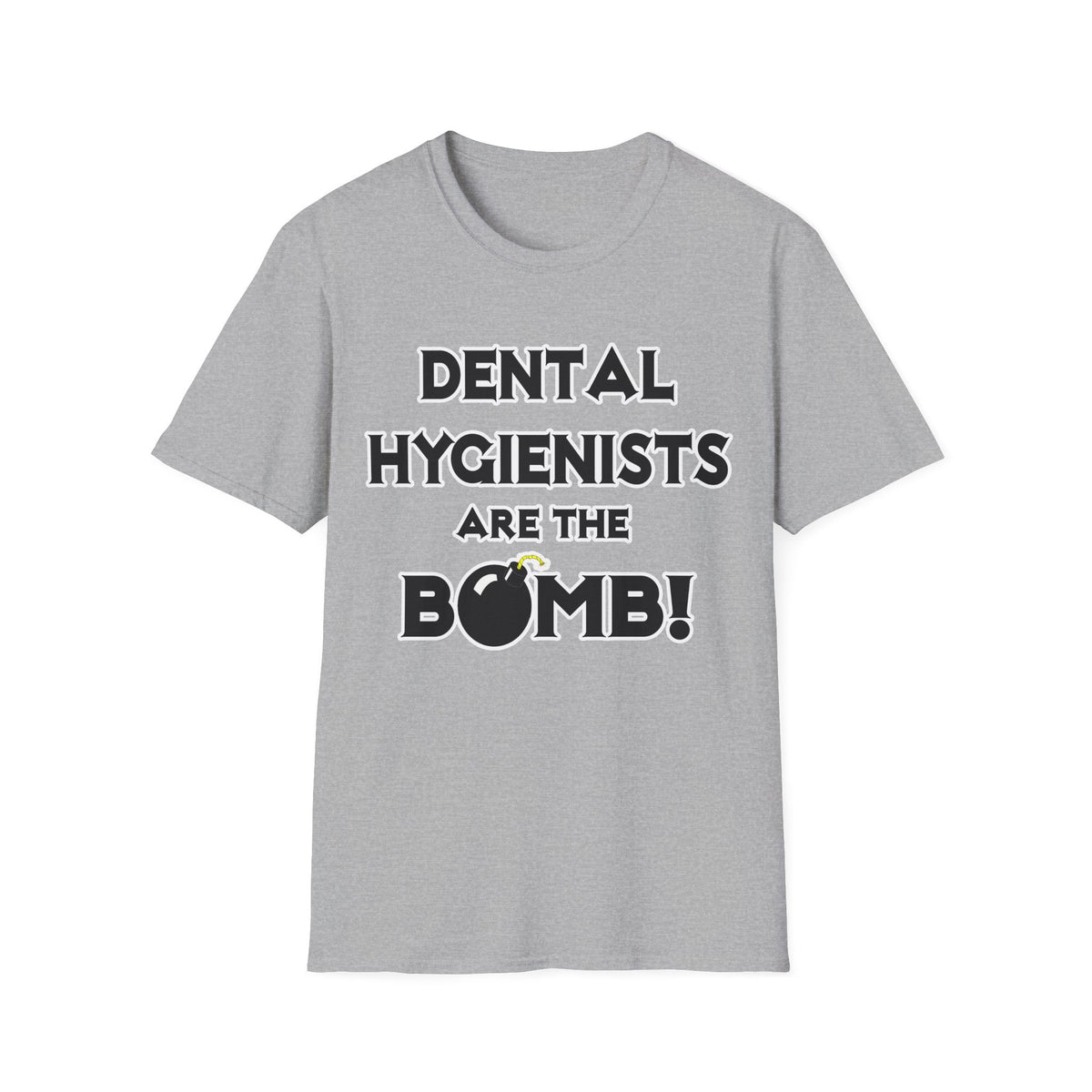 Dental Hygienists Are The Bomb! - Unisex Softstyle T-Shirt