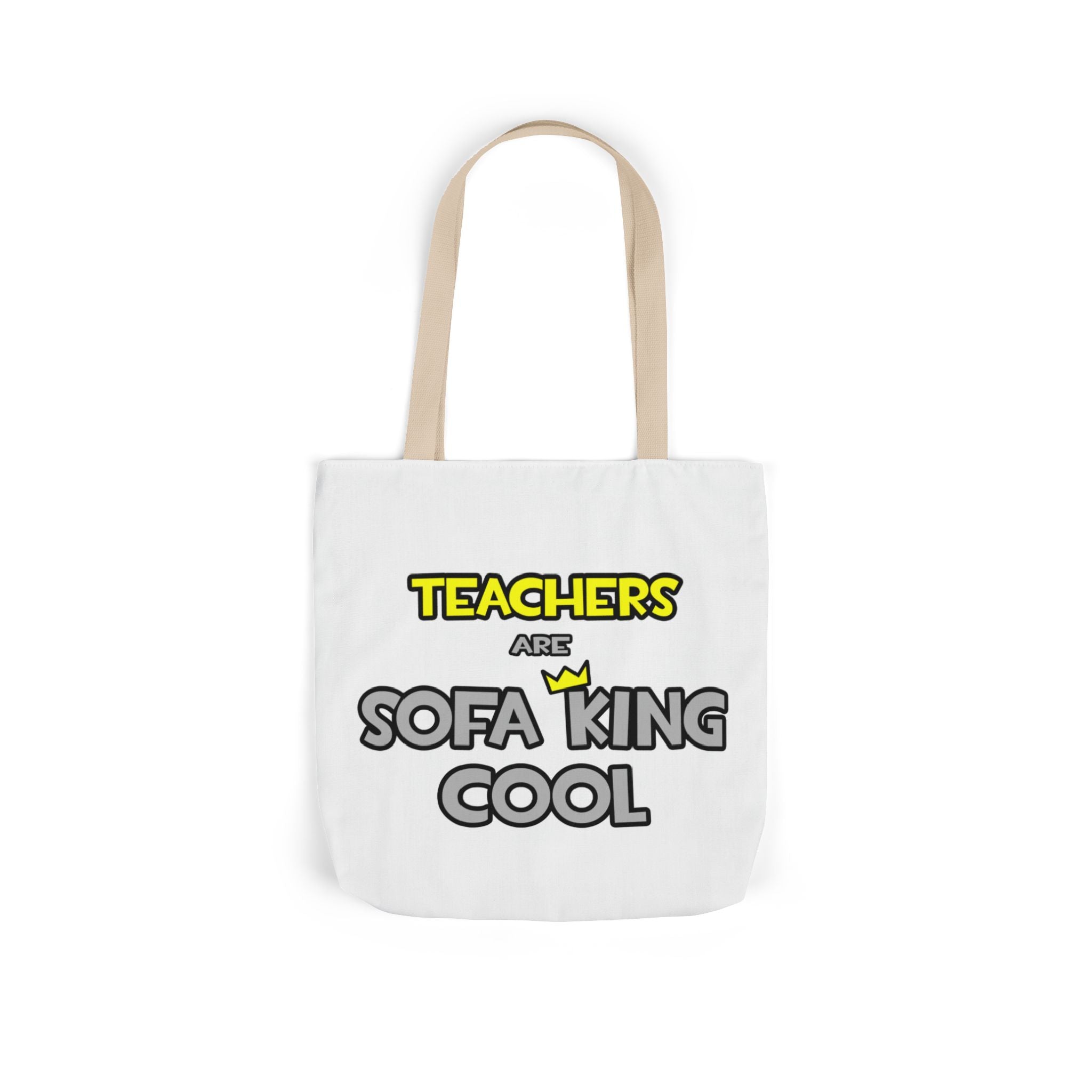 Teachers Are Sofa King Cool - Canvas Tote Bag, 5-Color Straps