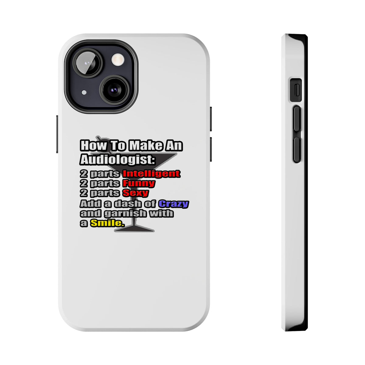 How To Make an Audiologist - Tough Phone Cases
