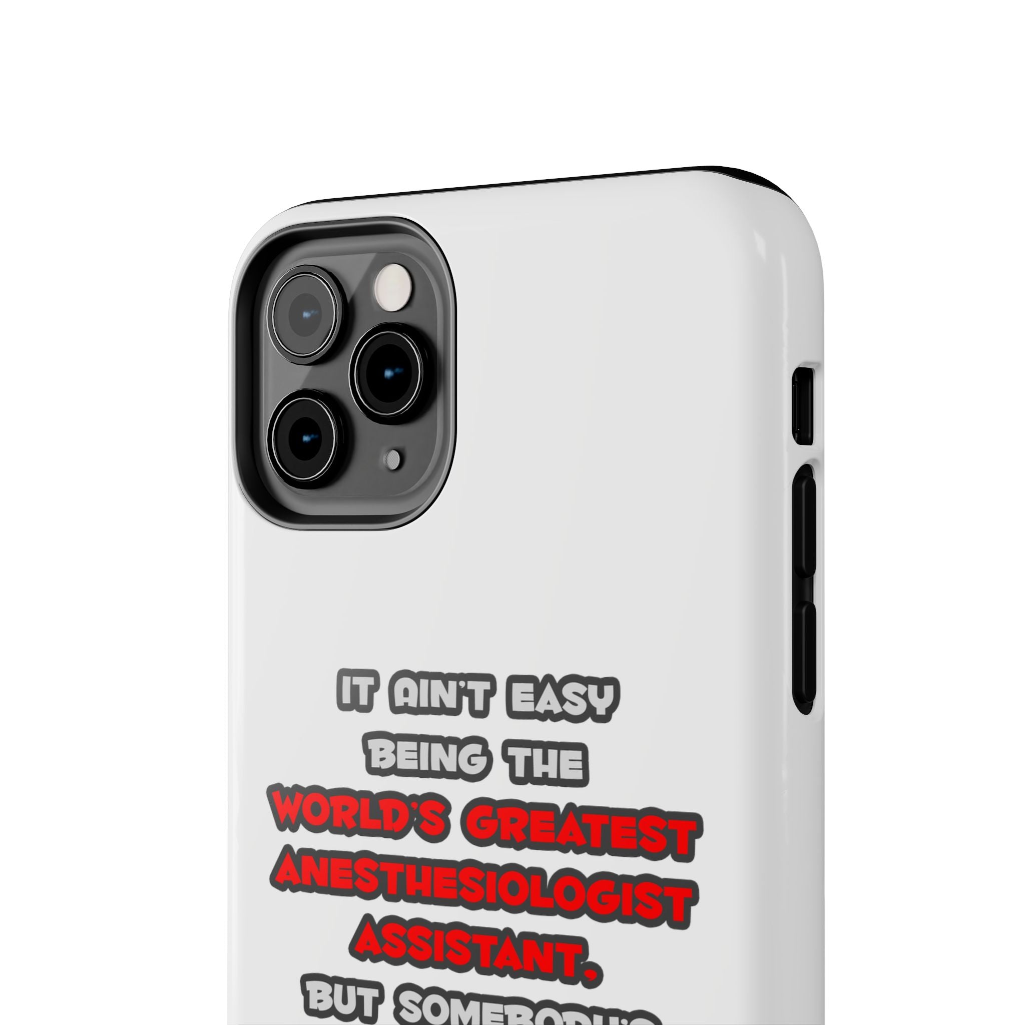 World's Greatest Anesthesiologist Asst Joke - Tough Phone Cases
