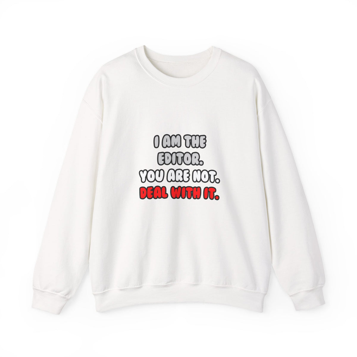 Deal With It ... Funny Editor - Unisex Heavy Blend™ Crewneck Sweatshirt
