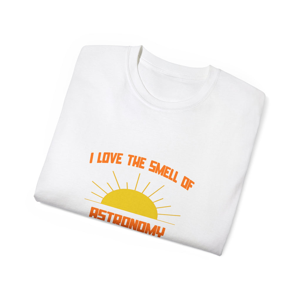 Smell of Astronomy in the Morning - Unisex Ultra Cotton Tee