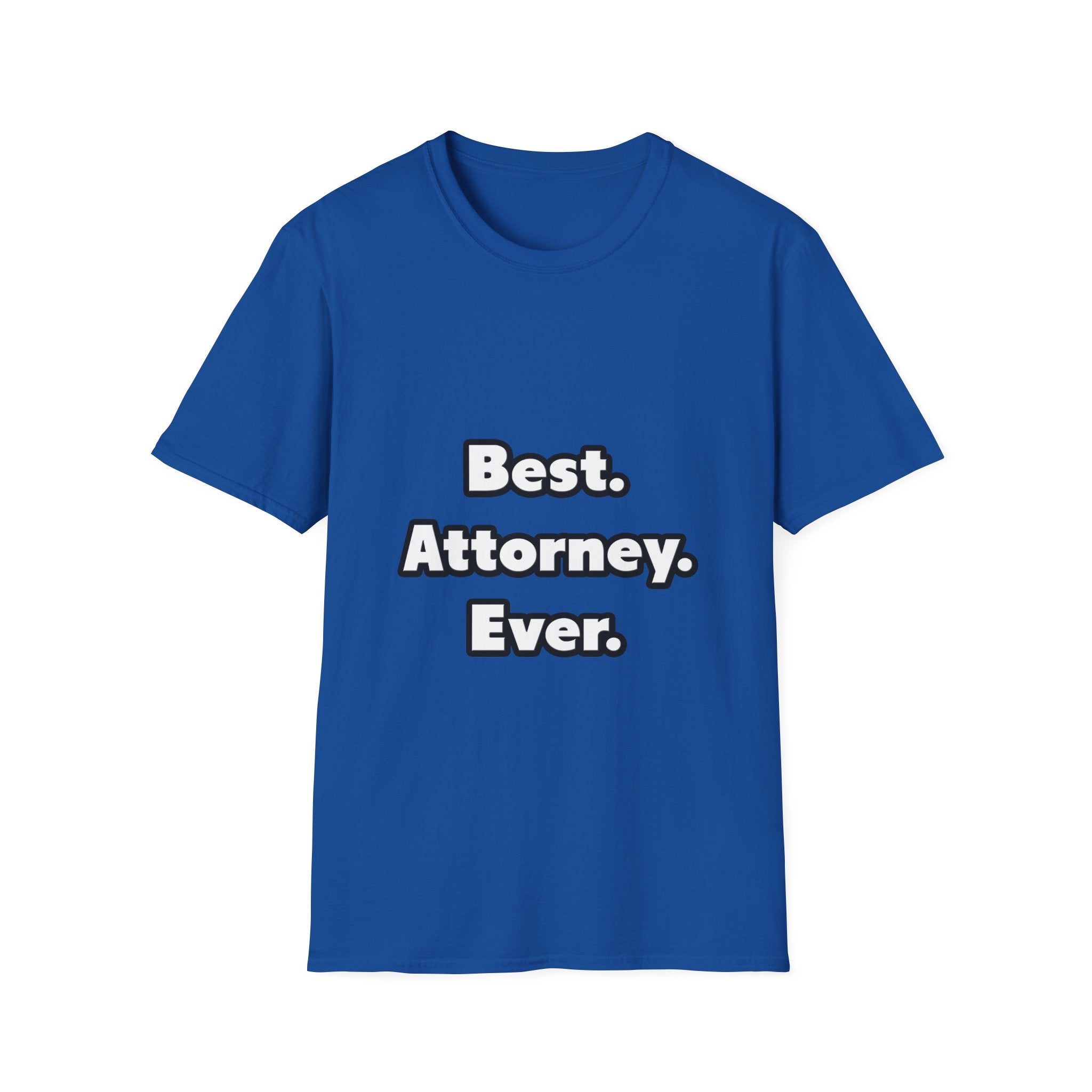 Best. Attorney. Ever - Unisex Softstyle T-Shirt