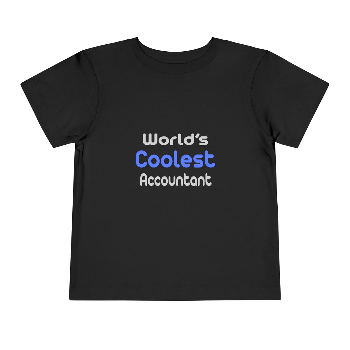 World's Coolest Accountant - Toddler Short Sleeve Tee