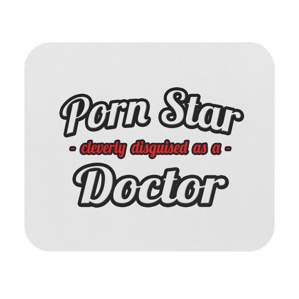 Porn Star...Doctor - Mouse Pad (Rectangle)