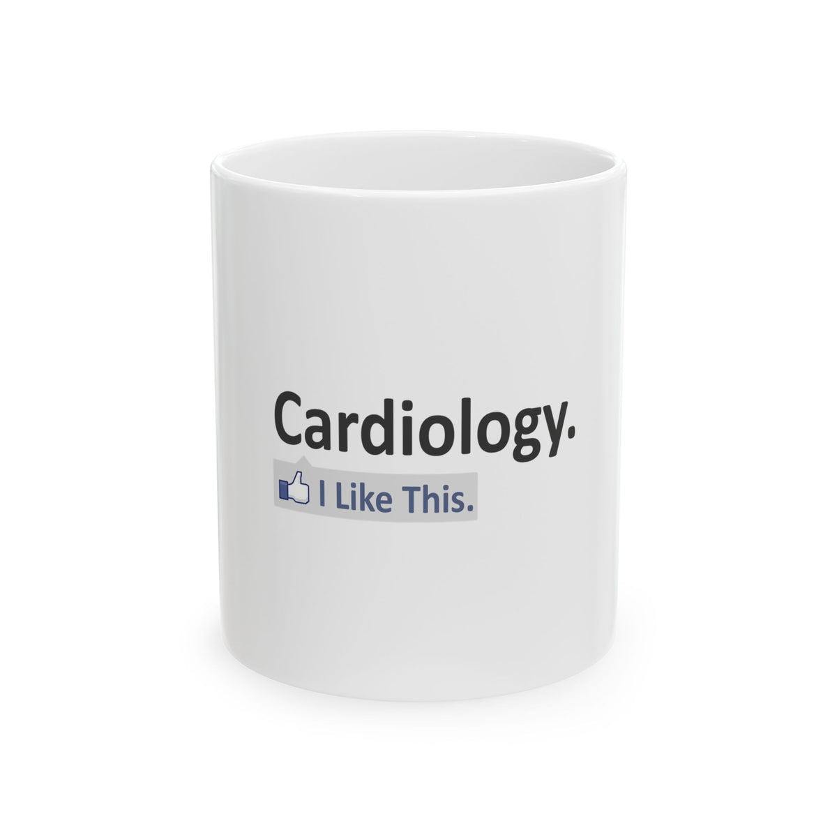 Cardiology...I Like This - Ceramic Mug, (11oz, 15oz)