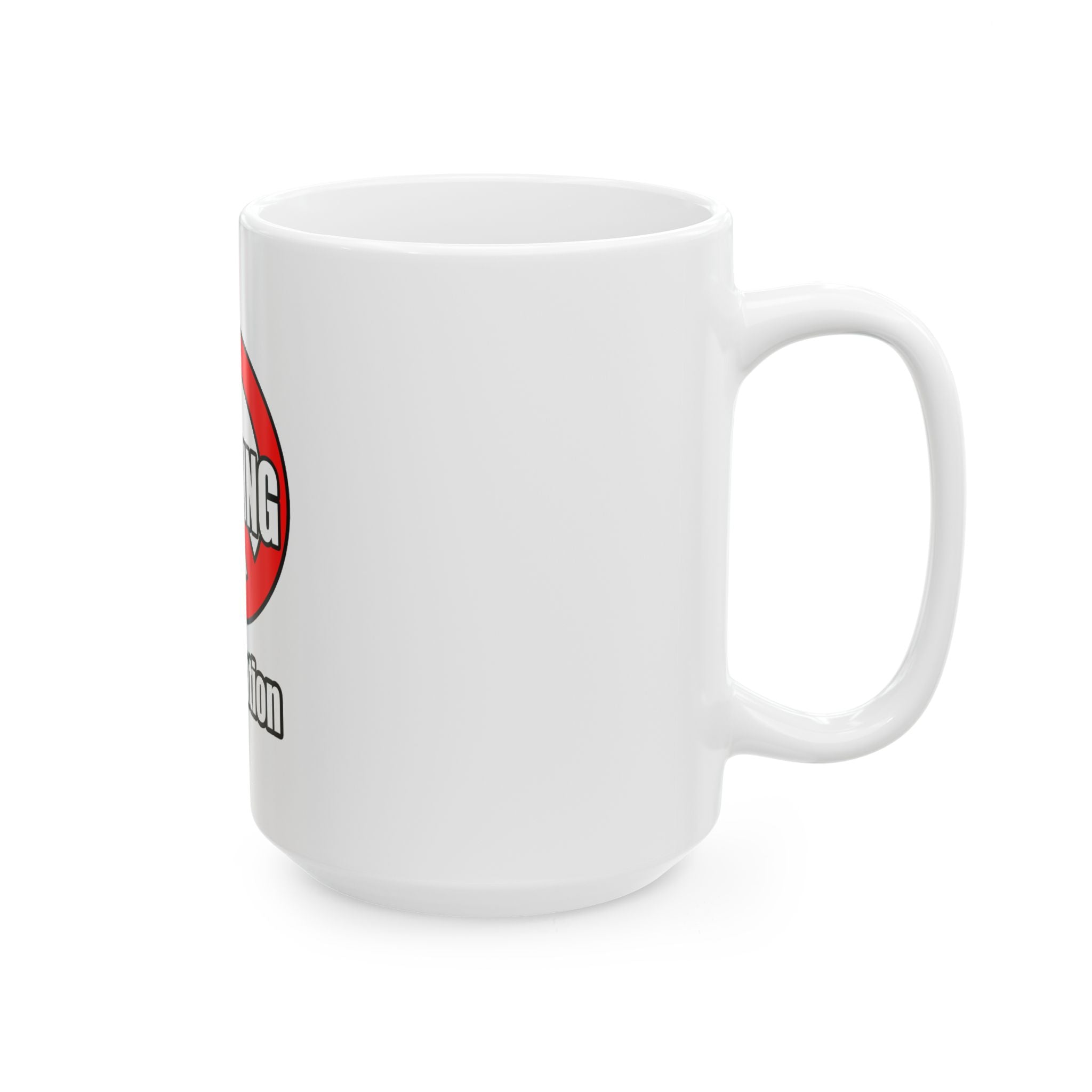 No Whining In Litigation - Ceramic Mug, (11oz, 15oz)