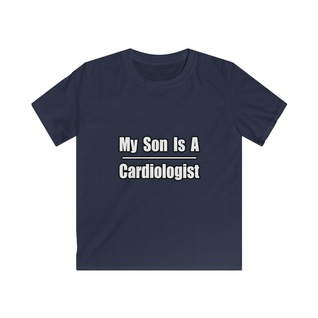 My Son Is A Cardiologist - Kids Softstyle Tee