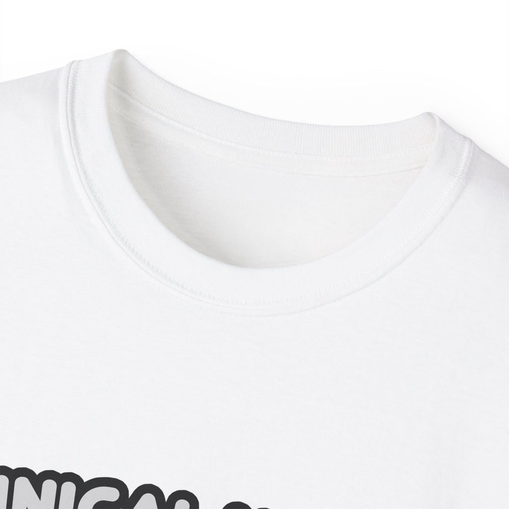 Clinical Nurse Specialist .. Kind of a Big Deal - Unisex Ultra Cotton Tee