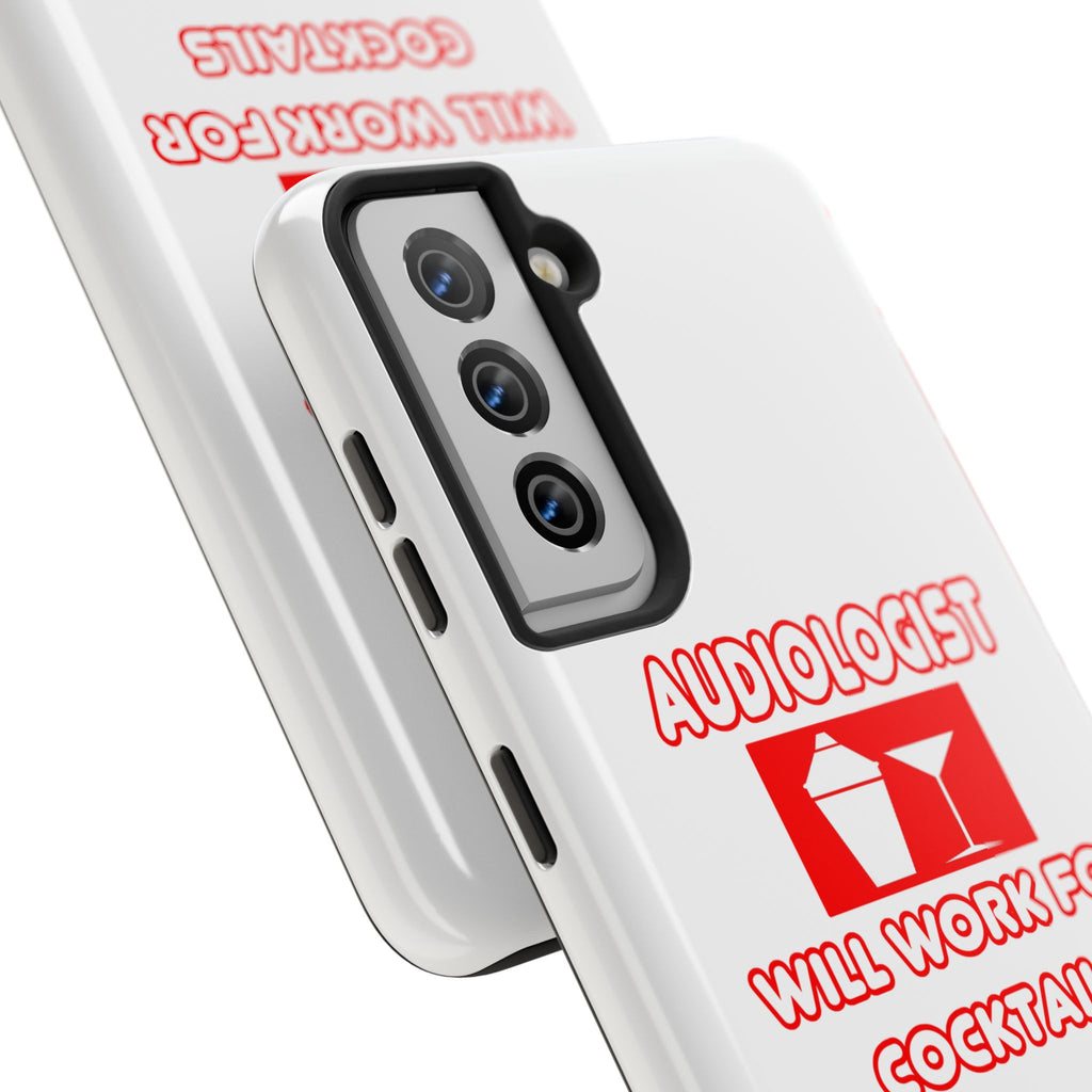Audiologist ... Will Work For Cocktails - Tough Phone Cases