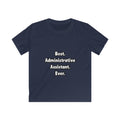 Best. Administrative Assistant. Ever - Kids Softstyle Tee