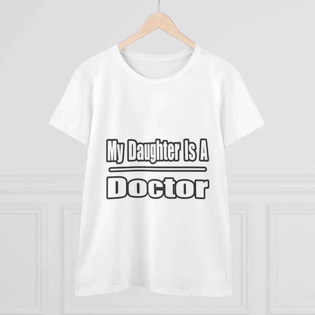 My Daughter Doctor - Women's Midweight Cotton Tee