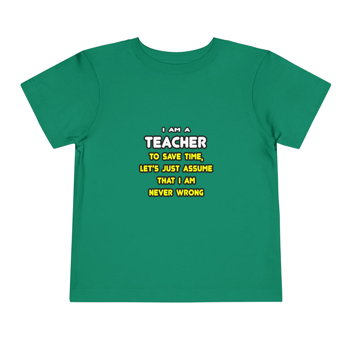 Funny Teacher T Shirts and Gifts - Toddler Short Sleeve Tee