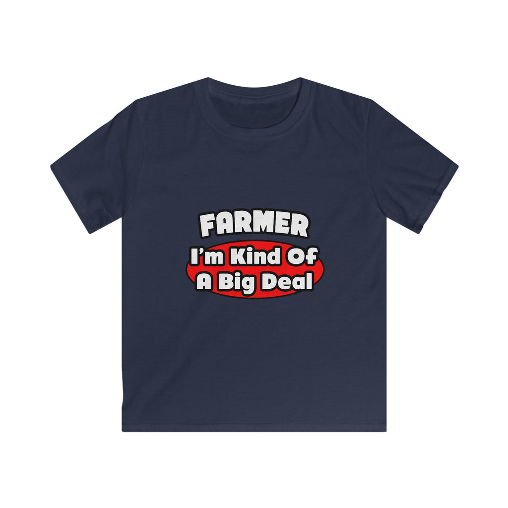 Farmer...Big Deal - Kids Softstyle Tee
