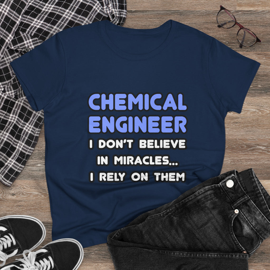Miracles and Chemical Engineers - Women's Midweight Cotton Tee