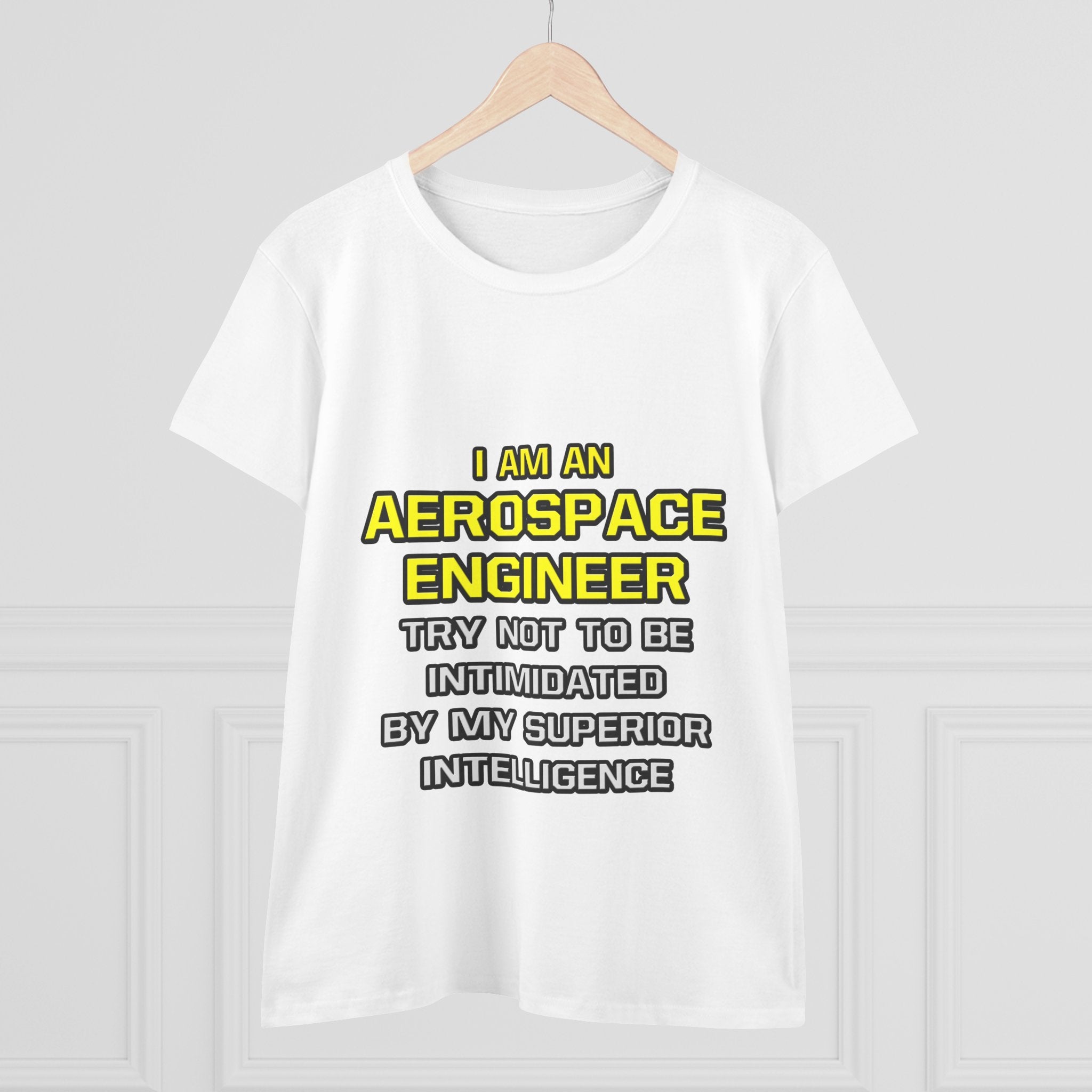 Aerospace Engineer...Superior Intelligence - Women's Midweight Cotton Tee