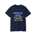 Miracles and Neonatal Nurses - Unisex Ultra Cotton Tee