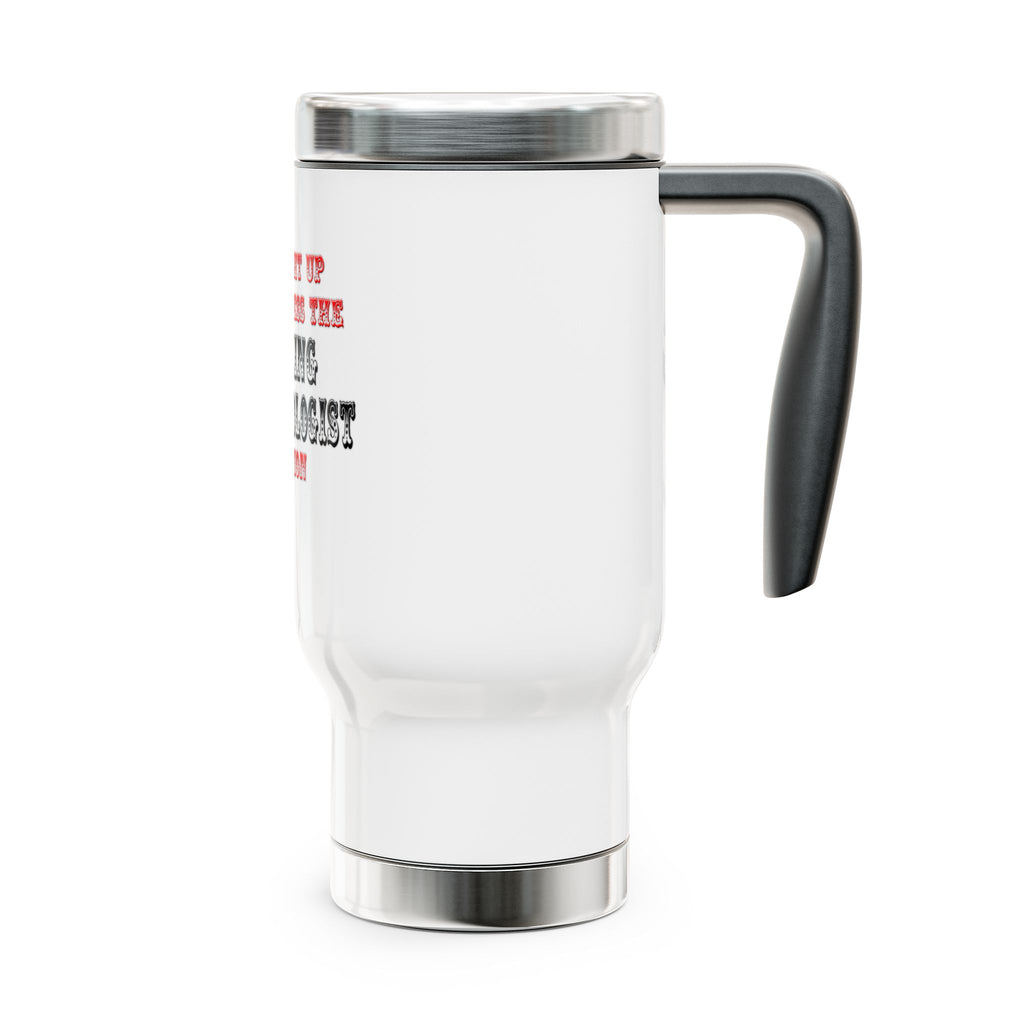 Amazing Anthropologist In Action - Stainless Steel Travel Mug with Handle, 14oz