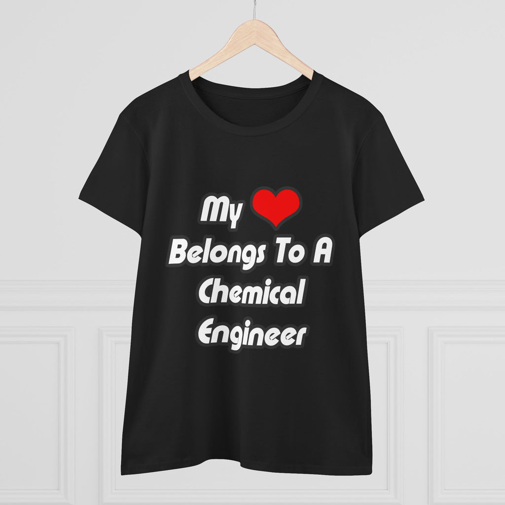 My Heart Belongs To A Chemical Engineer - Women's Midweight Cotton Tee