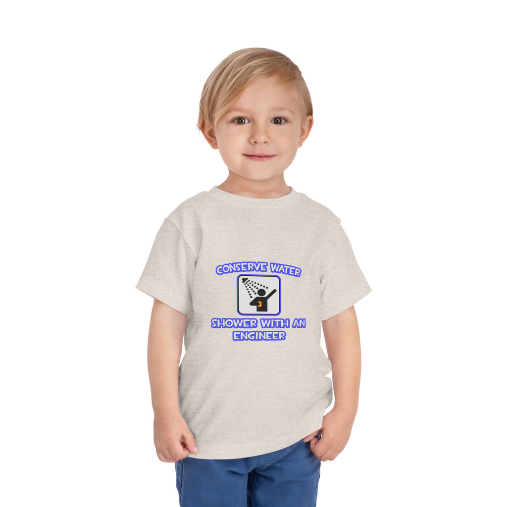 Conserve Water .. Shower With an Engineer - Toddler Short Sleeve Tee
