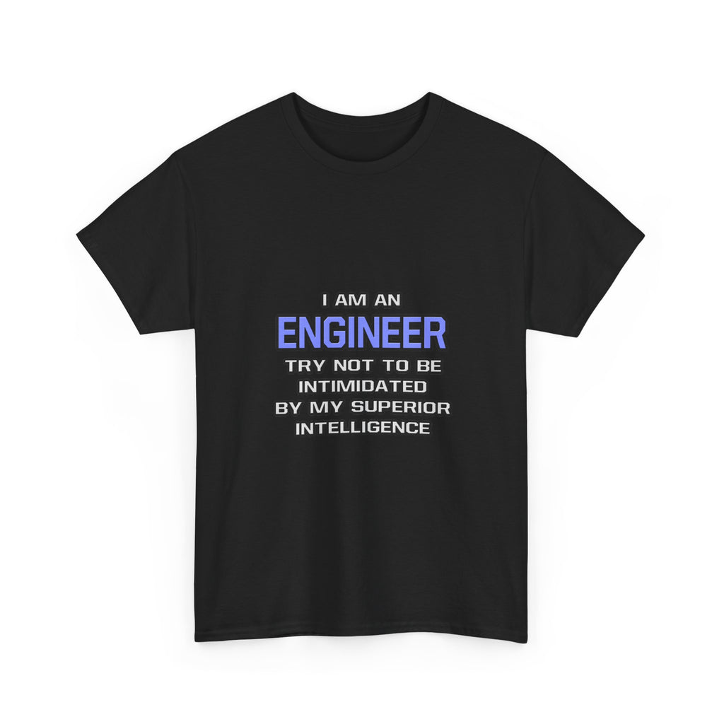Engineer Joke ... Superior Intelligence - Unisex Heavy Cotton Tee