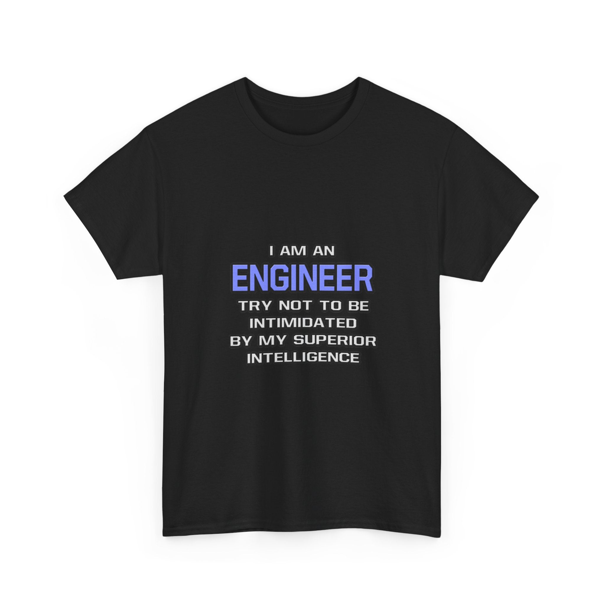 Engineer Joke ... Superior Intelligence - Unisex Heavy Cotton Tee
