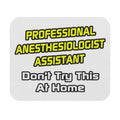Professional Anesthesiologist Assistant .. Joke - Mouse Pad (Rectangle)