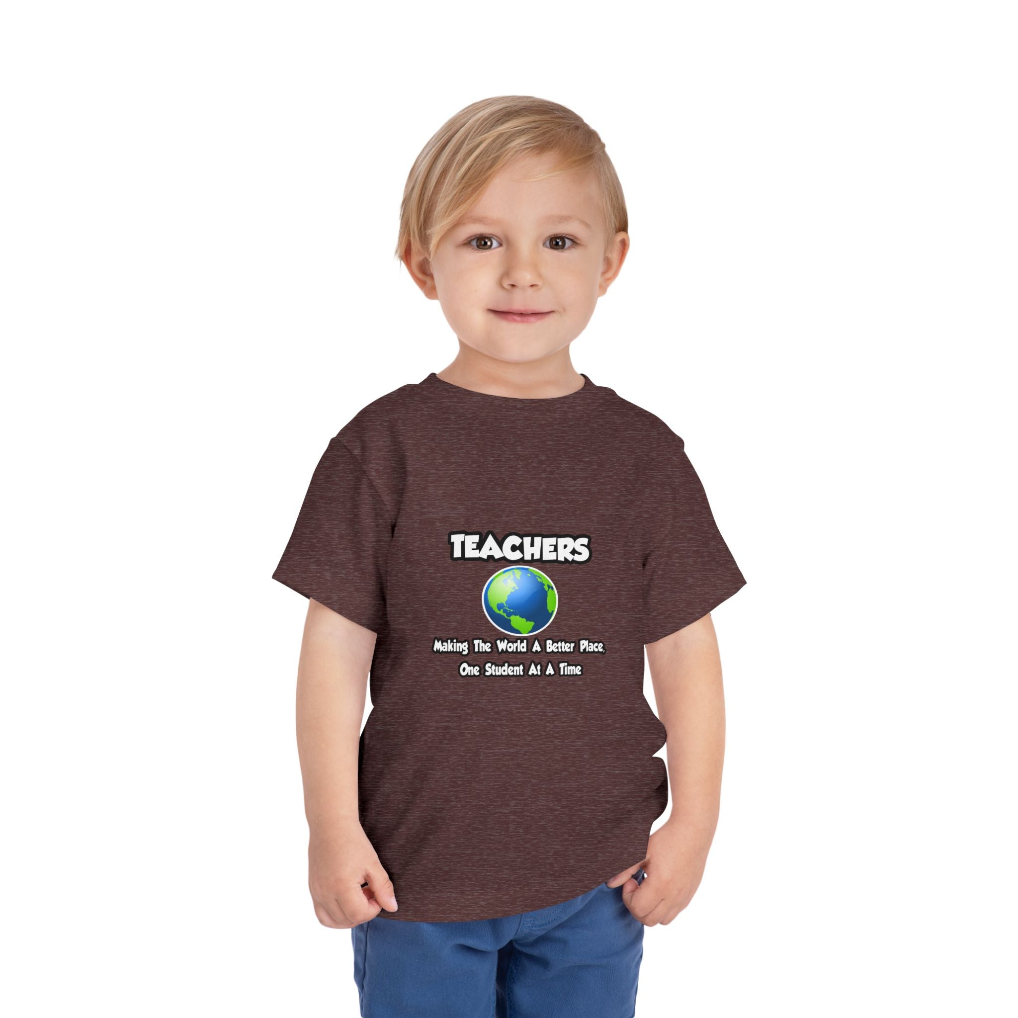 Teachers...Making the World a Better Place - Toddler Short Sleeve Tee