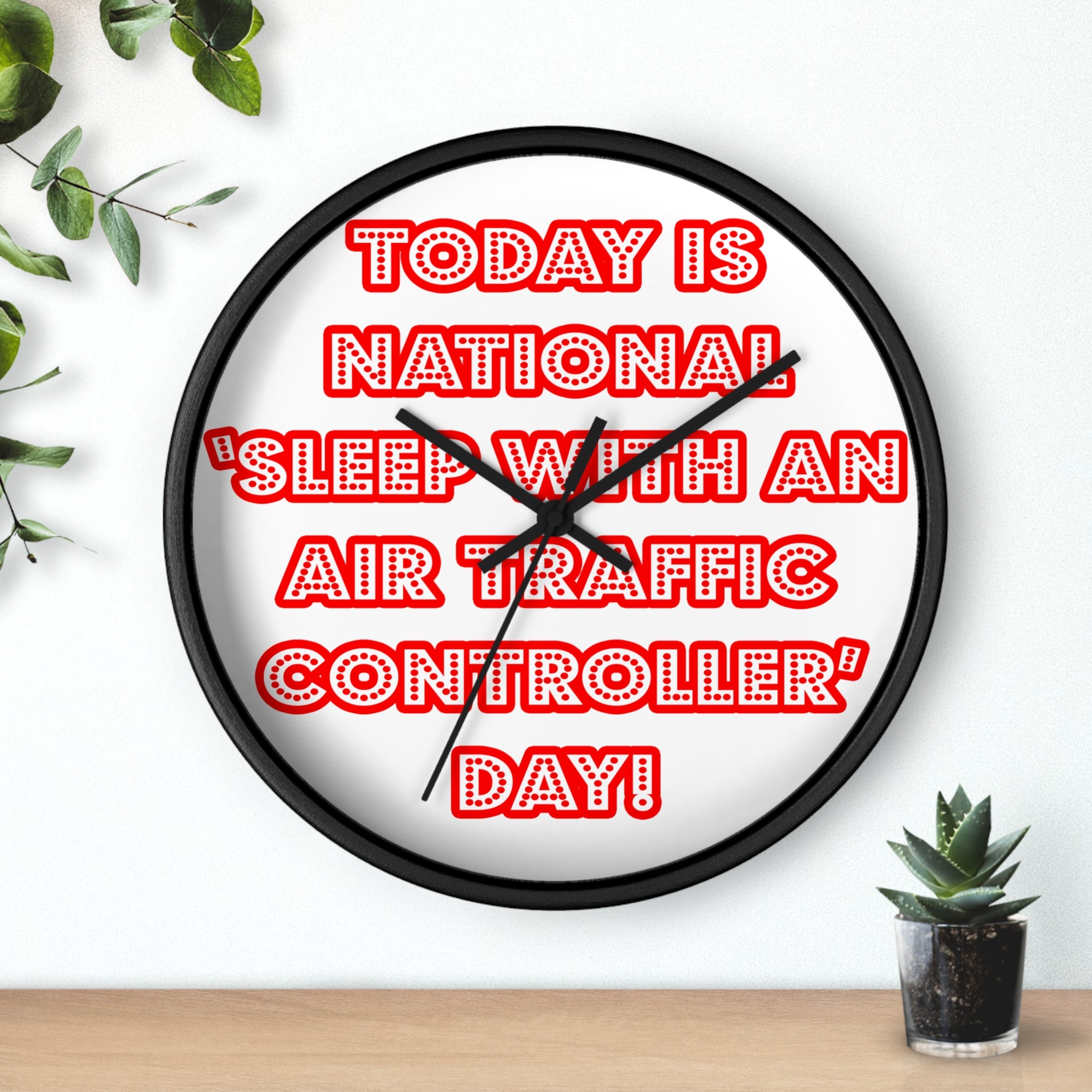 National 'Sleep With an Air Traffic Controller' Day - Wall Clock
