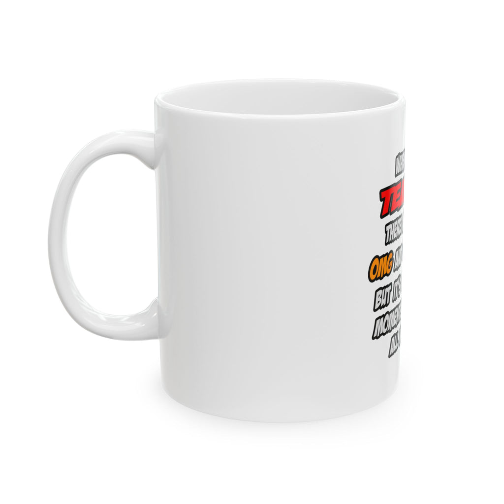 Teacher .. OMG WTF LOL - Ceramic Mug, (11oz, 15oz)