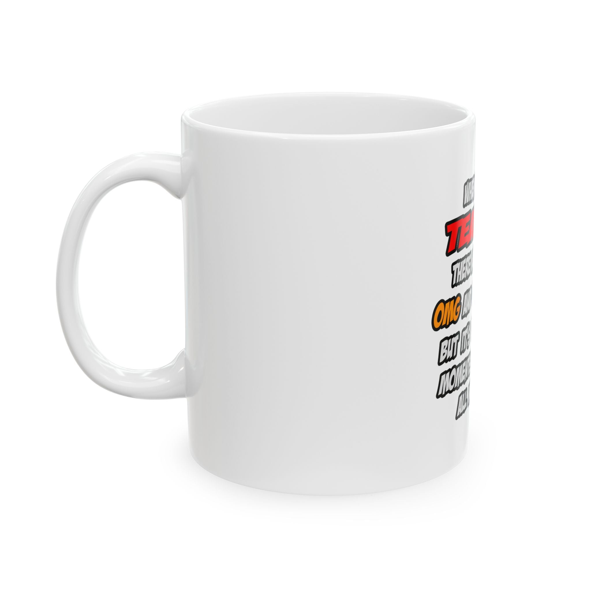 Teacher .. OMG WTF LOL - Ceramic Mug, (11oz, 15oz)