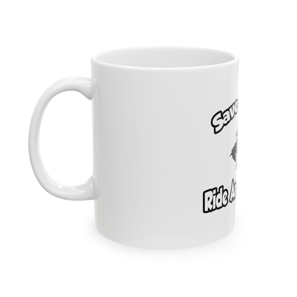 Save a Horse, Ride an Astronomer - Ceramic Mug, (11oz, 15oz)