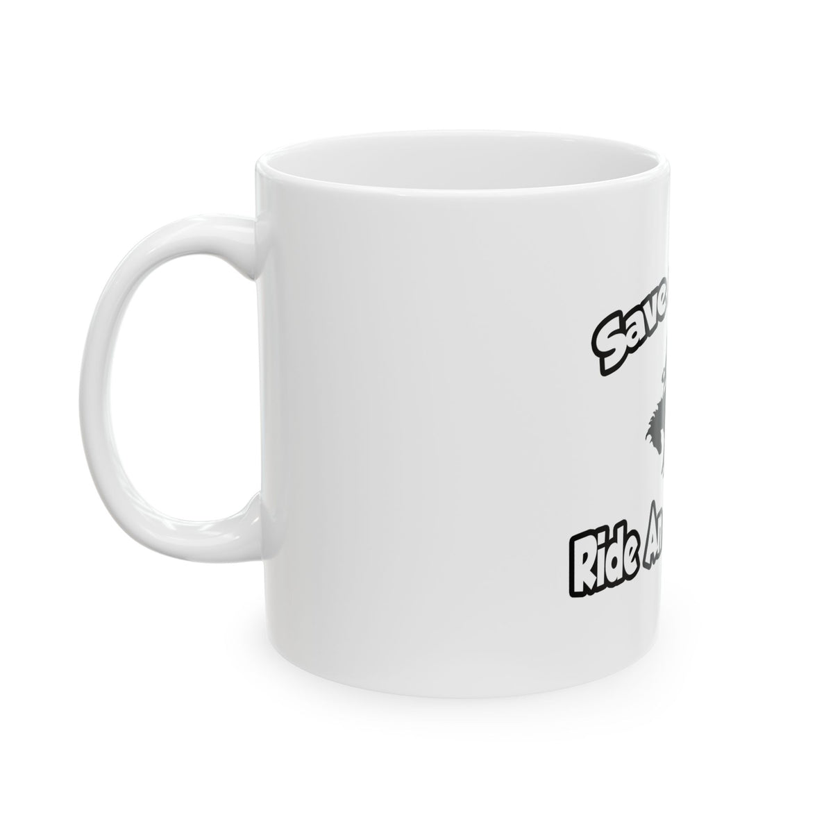 Save a Horse, Ride an Astronomer - Ceramic Mug, (11oz, 15oz)