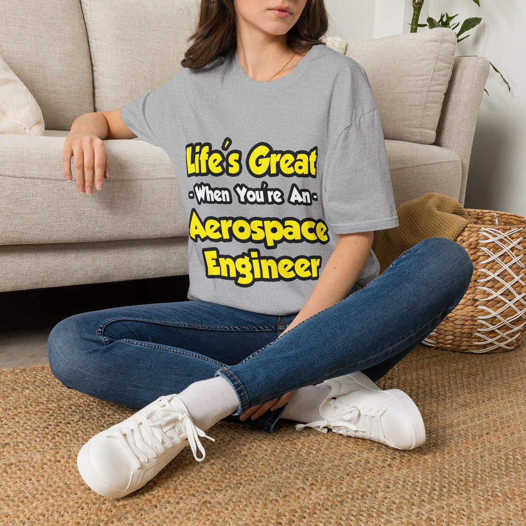 Life's Great...Aerospace Engineer - Unisex Softstyle T-Shirt