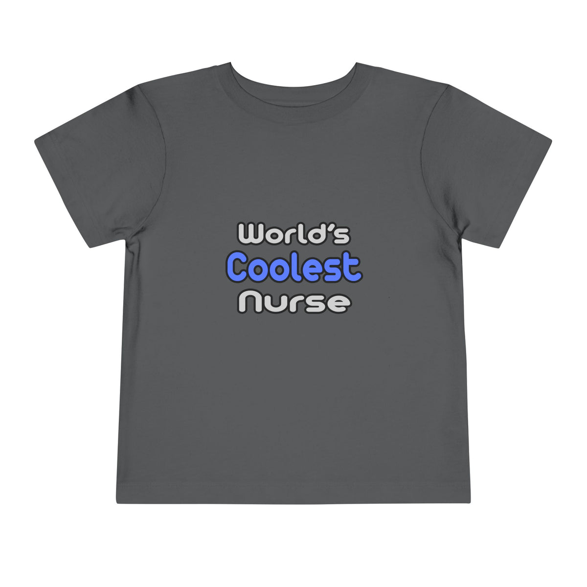 World's Coolest Nurse - Toddler Short Sleeve Tee