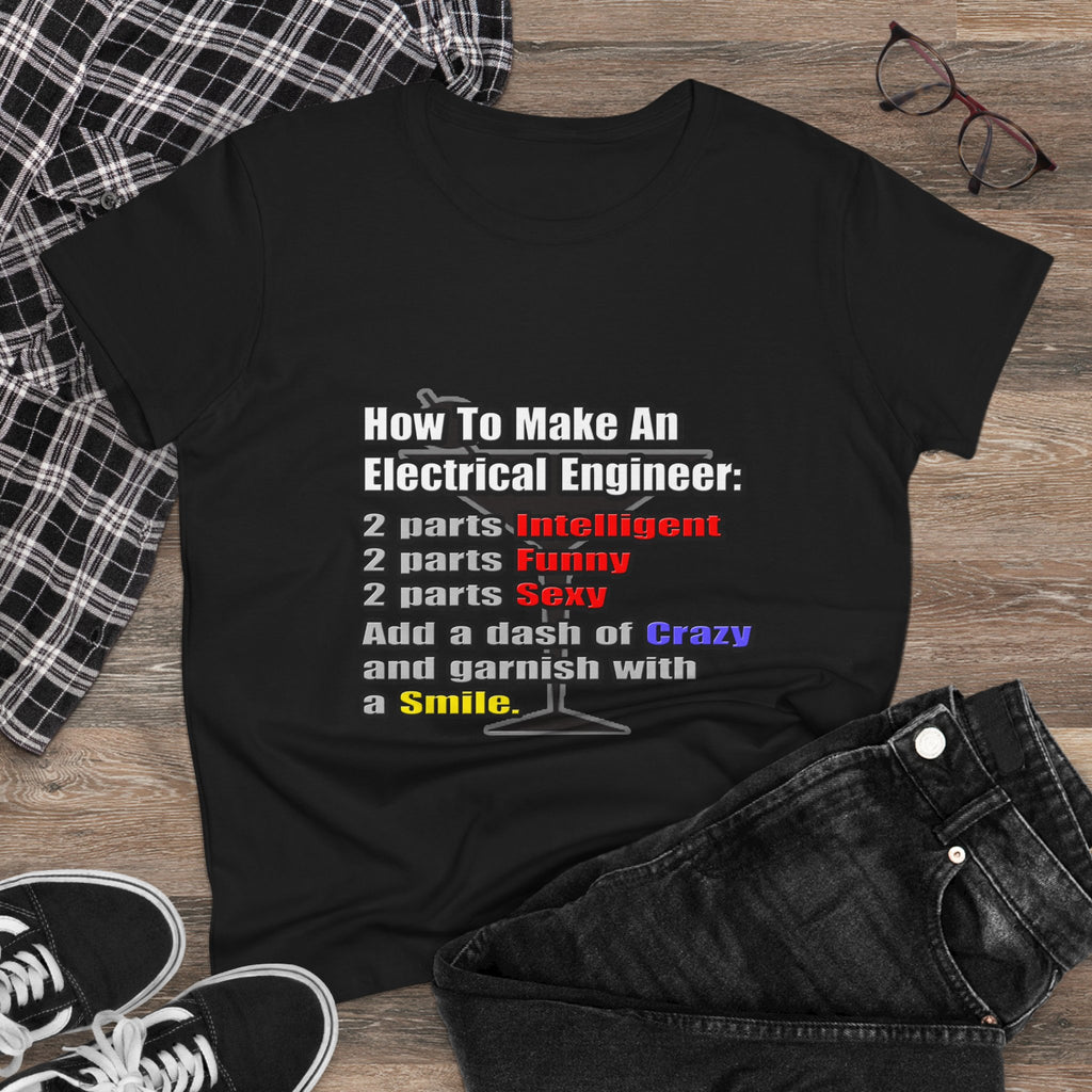 How To Make an Electrical Engineer - Women's Midweight Cotton Tee