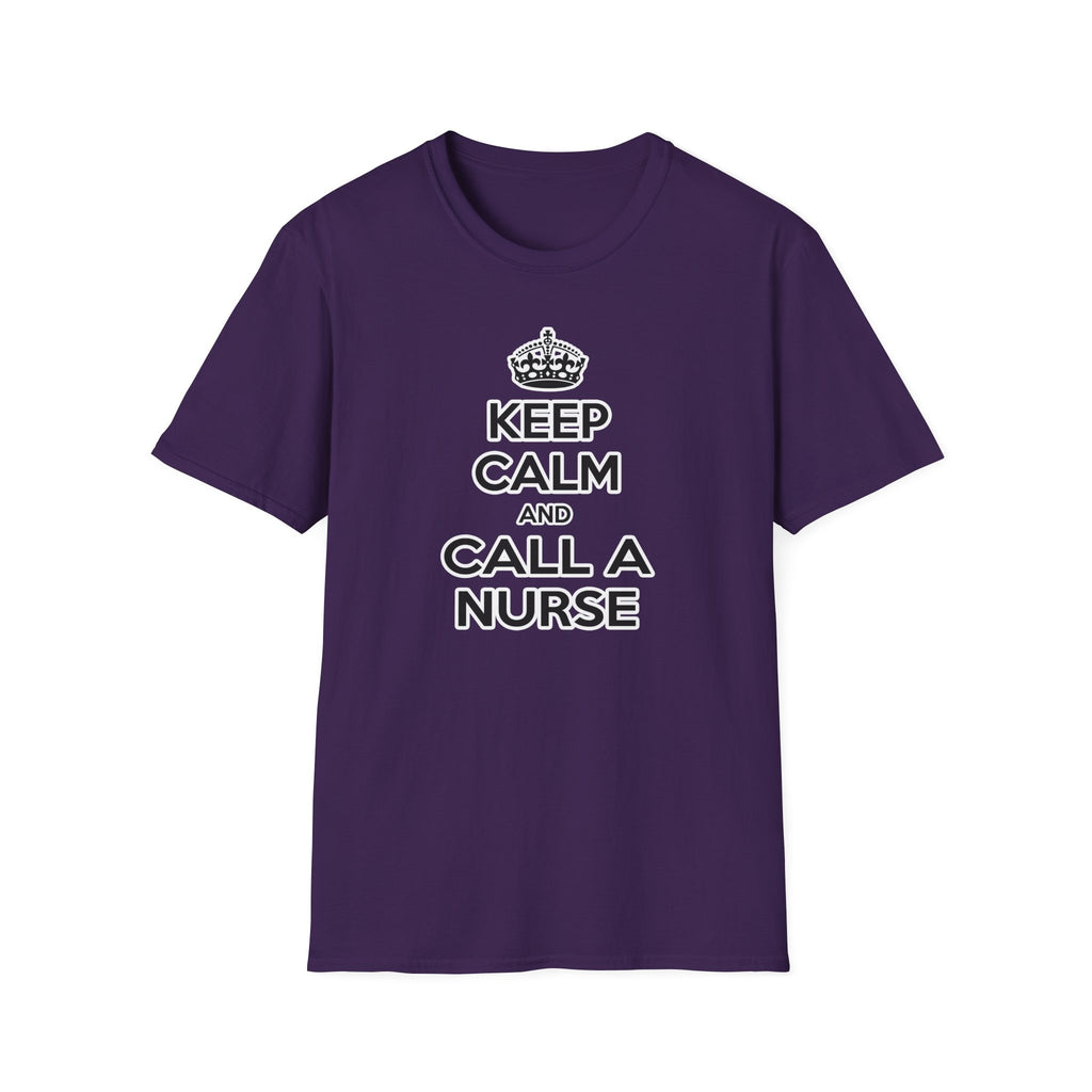 Keep Calm and Call a Nurse - Unisex Softstyle T-Shirt