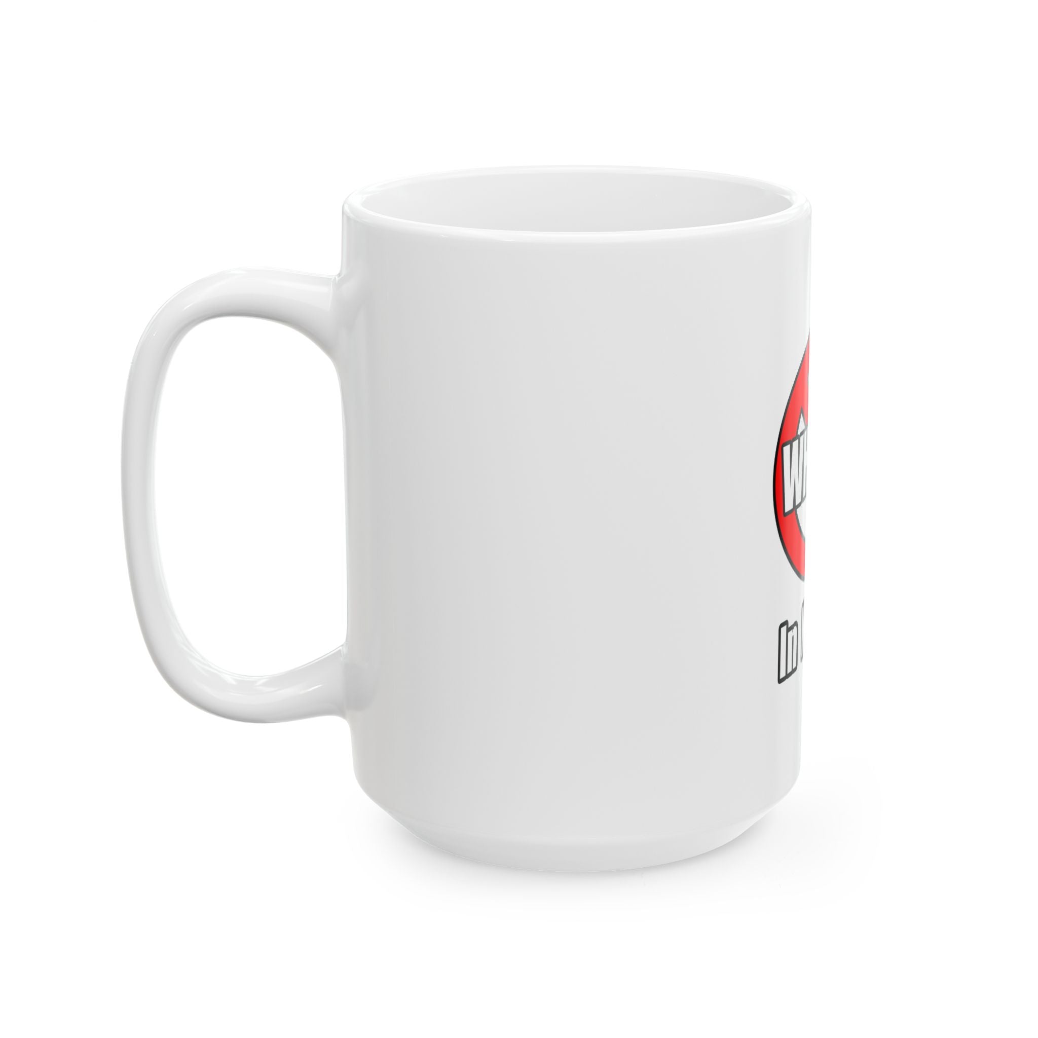 No Whining In Nursing - Ceramic Mug, (11oz, 15oz)