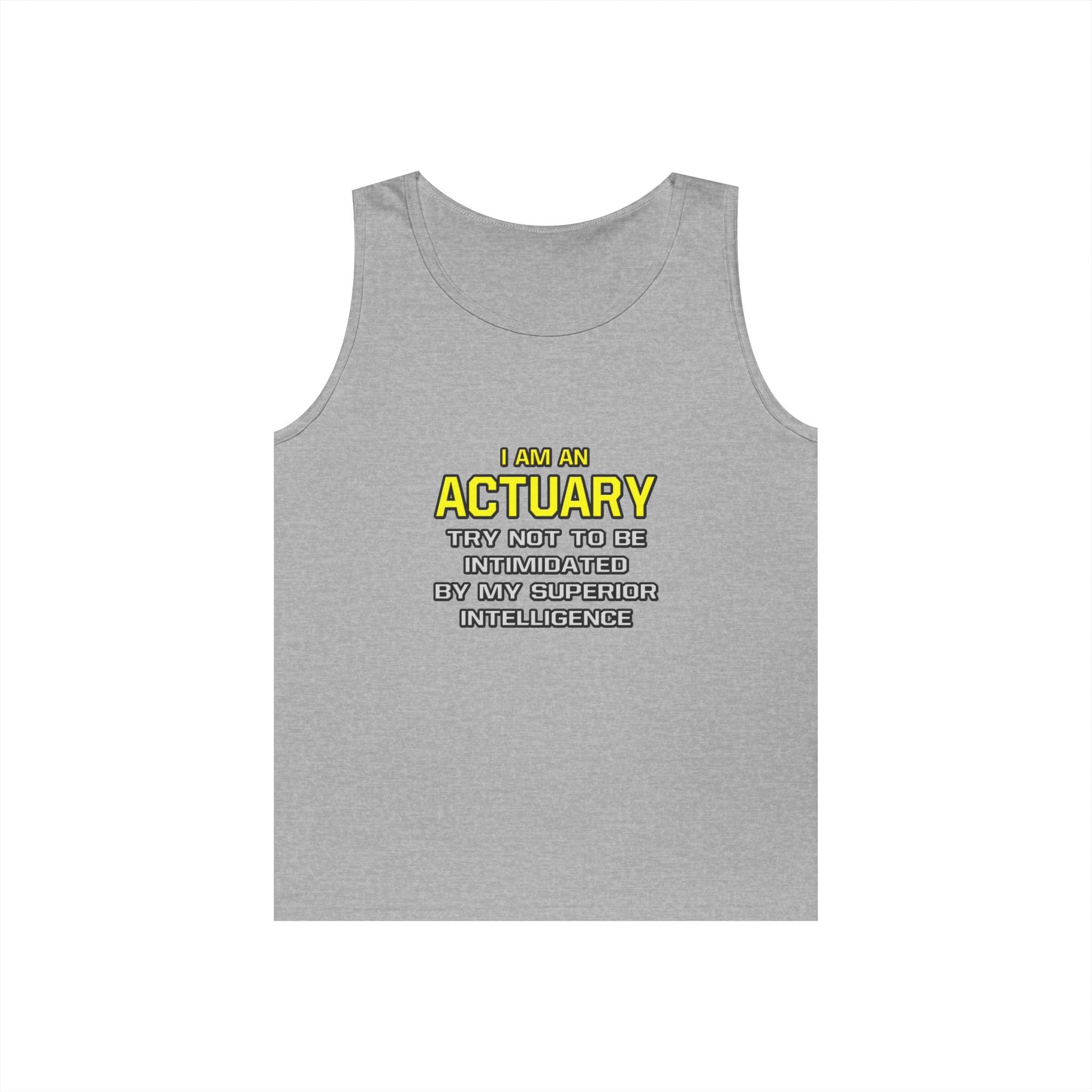 Actuary...Superior Intelligence - Unisex Heavy Cotton Tank Top