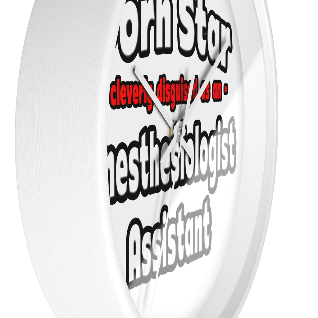 Porn Star .. Anesthesiologist Assistant - Wall Clock