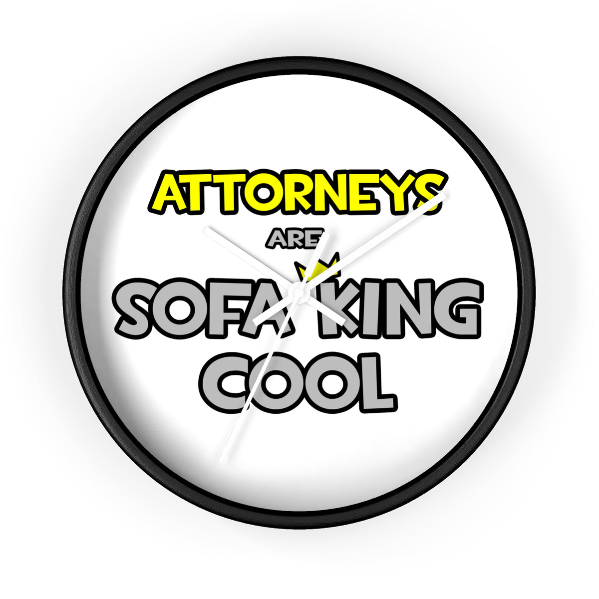 Attorneys Are Sofa King Cool - Wall Clock