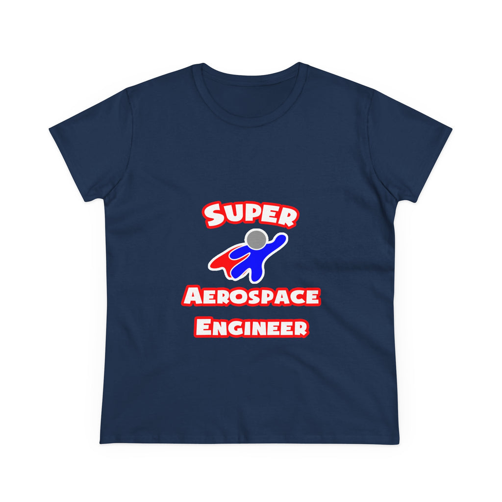 Super Aerospace Engineer - Women's Midweight Cotton Tee