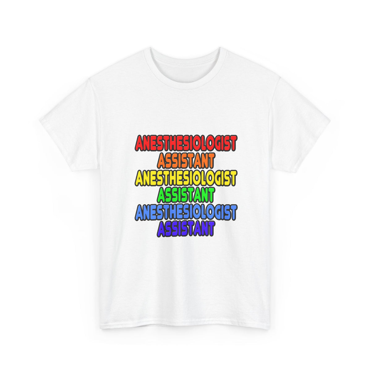 Rainbow Anesthesiologist Assistant - Unisex Heavy Cotton Tee