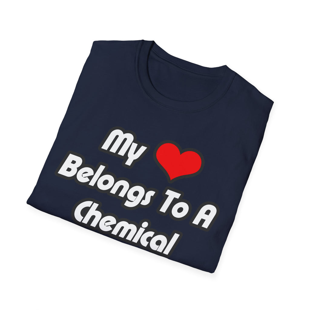 My Heart Belongs To A Chemical Engineer - Unisex Softstyle T-Shirt